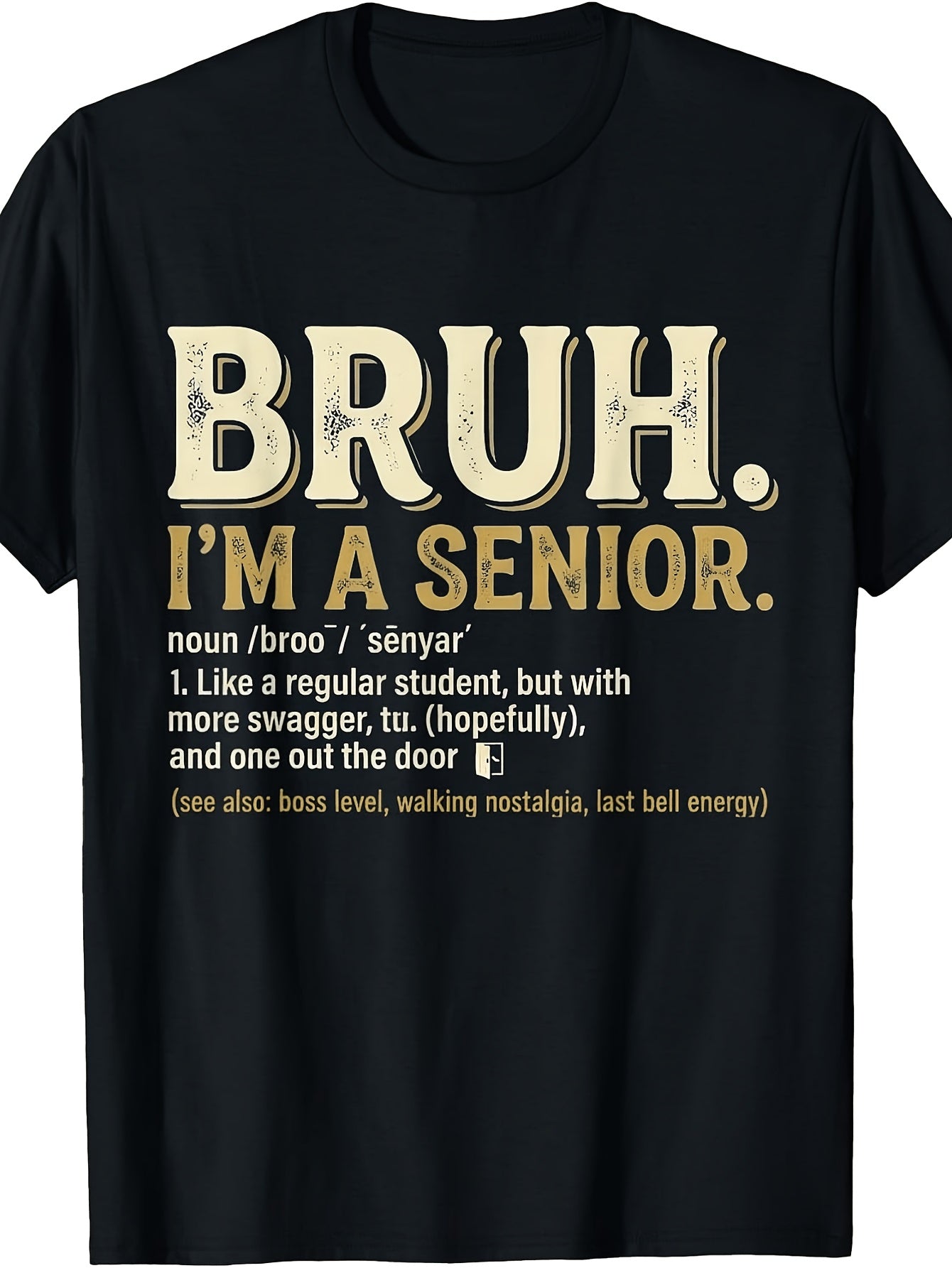 Men's & Women's Vintage Retro T-Shirt - "Bruh I'm A Senior" Senior Year Quote Graphic, High School Graduation Gift, Round Neck Casual Tee Suitable for Back to School, Year-Round Wear, Machine Washable Apparel