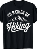 I'd Rather Be Hiking T-Shirt