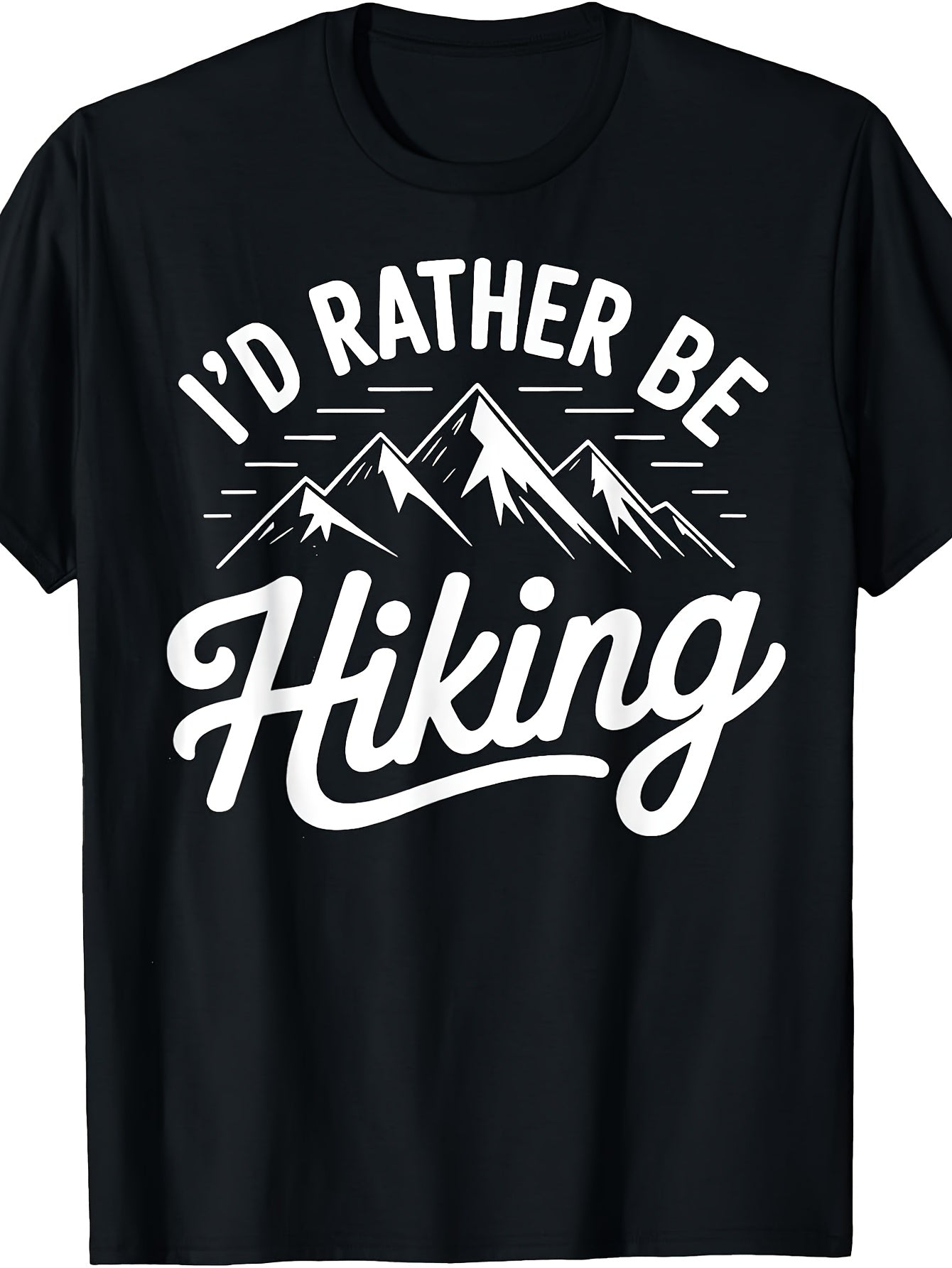 I'd Rather Be Hiking T-Shirt