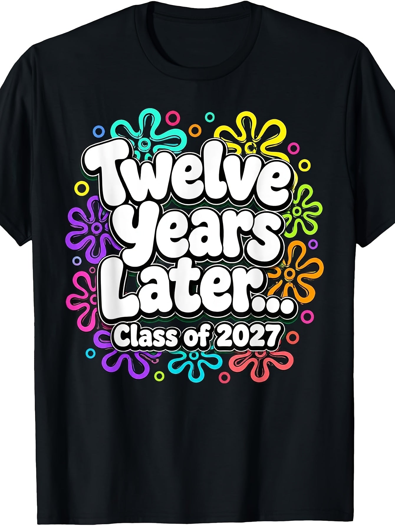 Funny Class of 2027 Senior T-Shirt - Retro Suitable for Back to School, Twelve Years Later Themed Round Neck Tee for Graduation Parties & Nostalgic Apparel (Machine Washable)